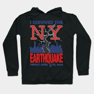 I Survived The NYC Earthquake April 5th 2024 America USA Hoodie